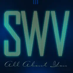 All About You - Single - SWV