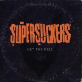 Supersuckers - Never Let Me Down Again