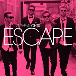 Escape - Anthem Lights