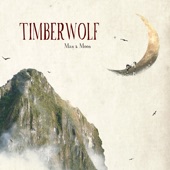 Timberwolf - Bones