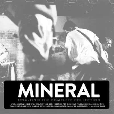 The Complete Collection (1994-1998) - Mineral