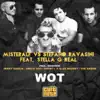 Wot (feat. Stella G Real) album lyrics, reviews, download