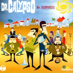 Mr. Happiness - Dr. Calypso