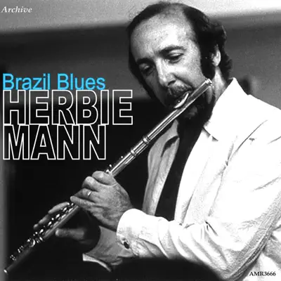 Brazil Blues - Herbie Mann