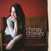 Chrissy Crowley - Last Night's Fun