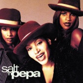 Salt-N-Pepa - Good Life (feat. Deidra "Spin" Roper)
