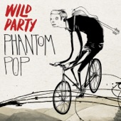 Wild Party - Chasin' Honey