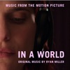 In a World (Original Motion Picture Soundtrack)