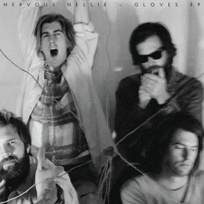 Gloves - EP - Nervous Nellie