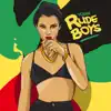 Rude Boys - Single album lyrics, reviews, download