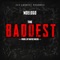 The Baddest (feat. giggs) - Moelogo lyrics