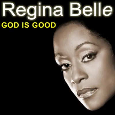 God Is Good - Single - Regina Belle