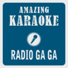 Radio Ga Ga (Karaoke Version) [Originally Performed By Queen] - Clara Oaks