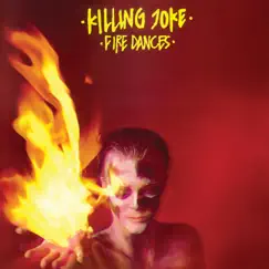 Fire Dances by Killing Joke album reviews, ratings, credits