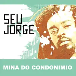 Mina do condomínio (Deeplick Remix) - Single - Seu Jorge