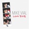 Love Birds - Mike Vial lyrics