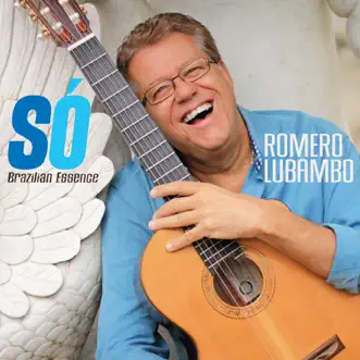 Só Brazilian Essence by Romero Lubambo album reviews, ratings, credits