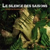 Le Silence Des Saisons