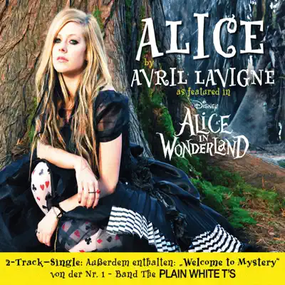 Alice / Welcome to Mystery (From "Alice in Wonderland") - Single - Avril Lavigne