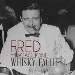 Whisky facile - Single - Fred Buscaglione