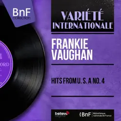 Hits from U. S. A. No. 4 (Mono Version) [feat. Wally Stott et son orchestre] - EP - Frankie Vaughan