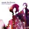 Music For Lovers, 2007