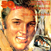 Danny Mirror & The Jordanaires - 50 x the King - A Tribute to Elvis Presley's Greatest Songs artwork