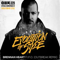 F.I.F.O. (Outbreak Remix) - Single - Brennan Heart