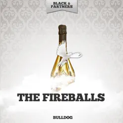 Bulldog - The Fireballs