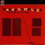 Daddy Long Legs - Lonely