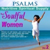 Psalms, Nutritive Spiritual Supply for Soulful Women, Vol. 2