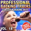 Professional Backing Tracks - Classic Karaoke Hits, Vol. 18