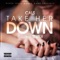 Take Her Down (feat. TeeFLii) - Cals lyrics