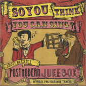 So, You Think You Can Sing? (Official PMJ Karaoke Tracks) - Scott Bradlee's Postmodern Jukebox