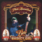 Live at the Whiskey Girl Saloon - Phil Hamilton