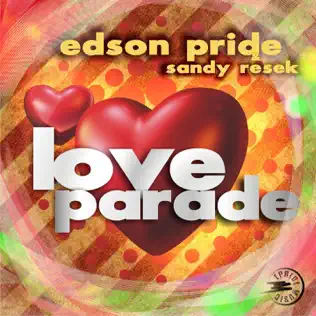 lataa albumi Edson Pride & Sandy Resek - Love Parade