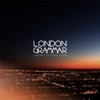 London Grammar - Hey Now