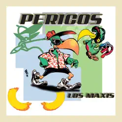 Los Maxis de los Pericos - Los Pericos