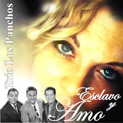Esclavo y Amo - Los Panchos