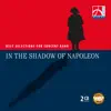 In the Shadow of Napoleon - Best Selections for Concert Band album lyrics, reviews, download