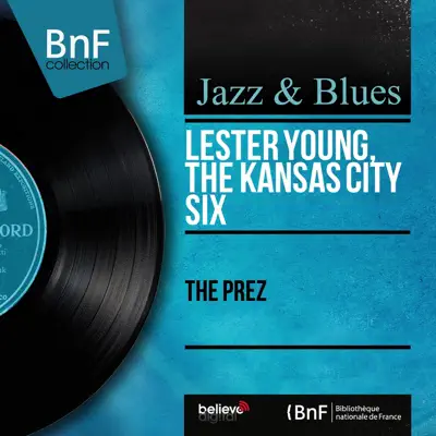 The Prez (Mono Version) - Lester Young