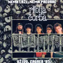 Nema Lazi, Nema Prevare - Riblja Corba