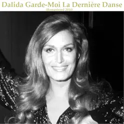 Garde-moi la dernière danse (Remastered 2014) - Dalida