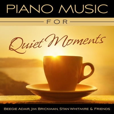 Piano Music for Quiet Moments - Jim Brickman