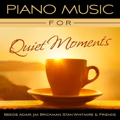 Piano Music for Quiet Moments - Jim Brickman