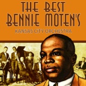 The Best of Bennie Moten's Kansas City Orchestra
