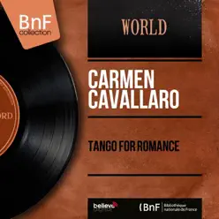 Tango for Romance (Mono Version) - Carmen Cavallaro Tango for Romance (Mono Version) - Carmen Cavallaro