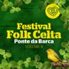 Festival Folkcelta de Ponte da Barca Vol. 2