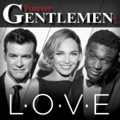 L-O-V-E (Corneille - Claire Keim - Roch Voisine) - Forever Gentlemen
