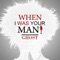 When I Was Your Man - Ghost lyrics